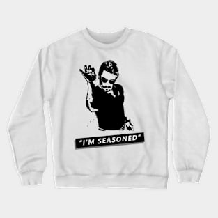 "I'm Seasoned" SaltBae - White Crewneck Sweatshirt